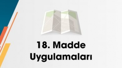 İSTİKLAL MAHALLESİ 124 ADA 8-11-12-29-30-31-32-33-34-36-37-38-39-40-41-42-43-44 VE 45 NOLU PARSELLERDE 18. MADDE UYGULAMASI