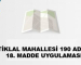İSTİKLAL MAHALLESİ 190 ADA 5-8-9-10-14-15 VE 16 NOLU PARSELLERDE 18. MADDE UYGULAMASI
